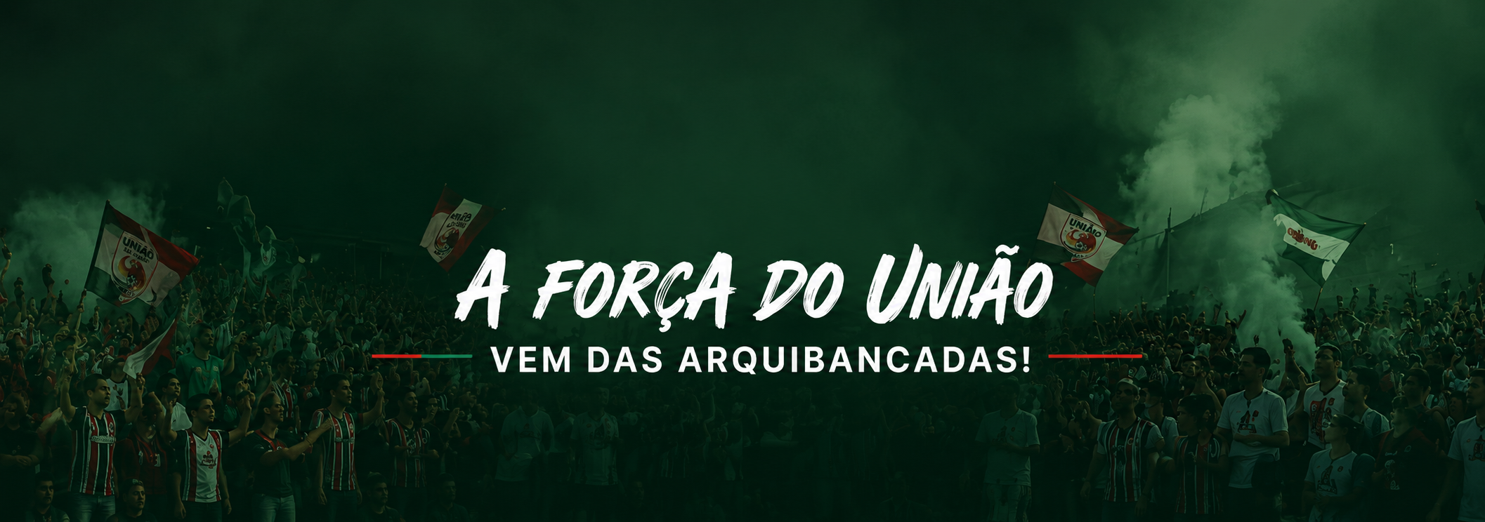 A força do União vem das arquibancadas